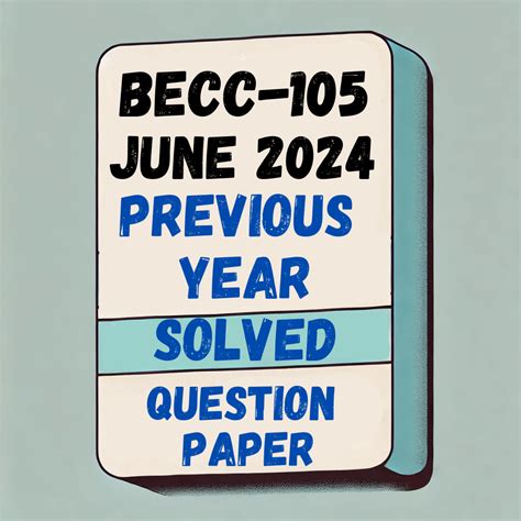 BECC-105 June 2024 Previous Year Solved Question Paper – IGNOU Sensei