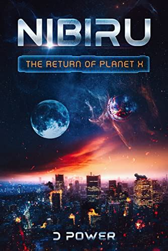 Nibiru: Return of Planet X eBook : Power, D: Amazon.in: Kindle Store