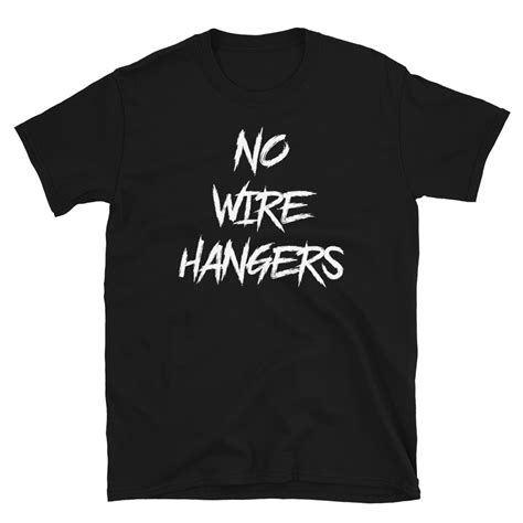 Mommie Dearest Inspired - No More Wire Hangers T-Shirt | CultSub