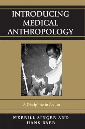 Buy Introducing Medical Anthropology: A Discipline in Action Book ...