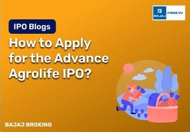 How to Apply for the Advance Agrolife IPO