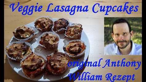 Veggie Lasagna Cupcakes   original Anthony William Rezept  