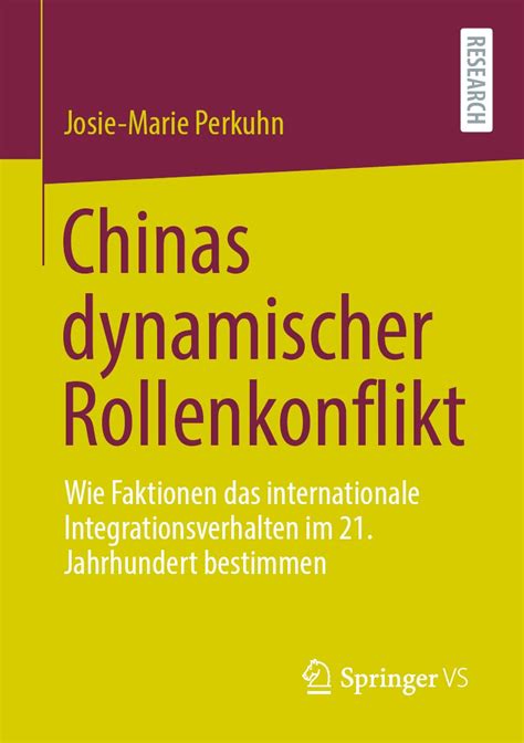 Buy Chinas dynamischer Rollenkonflikt: Wie Faktionen das internationale ...