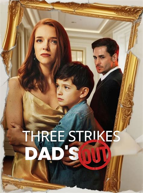 Three Strikes Dad's Out - Episode 1 Drama & Playlet Online | Watch ...