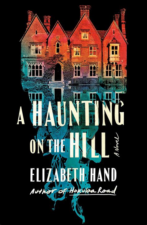 A Haunting on the Hill by Elizabeth Hand | Goodreads