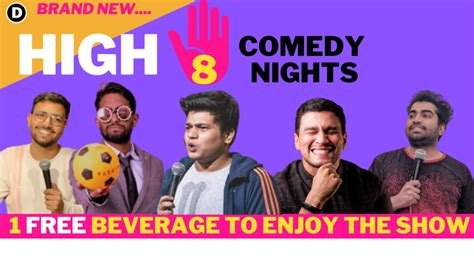 HIGH 8 COMEDY NIGHTS(OPEN MIC COMEDY)