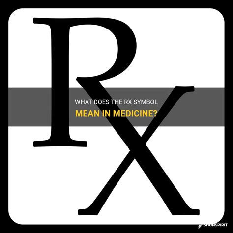 What Does The Rx Symbol Mean In Medicine? | ShunSpirit