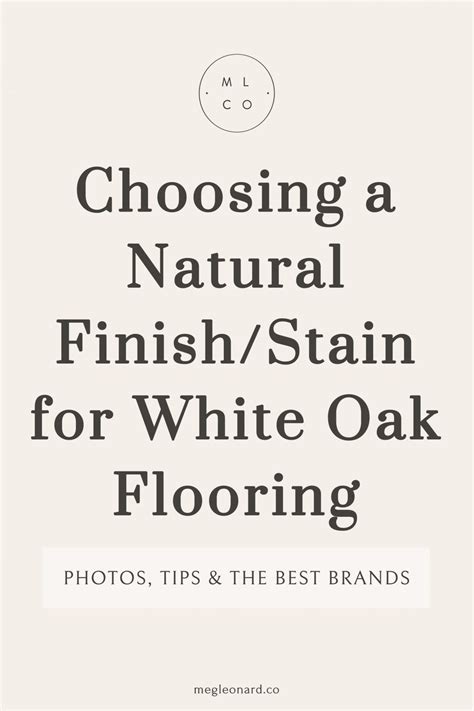 Our White Oak Floors: The Natural Finish/Stain Decision – Meg Leonard ...