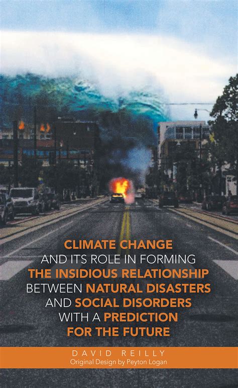 Buy Climate Change and Its Role in Forming the Insidious Relationship ...