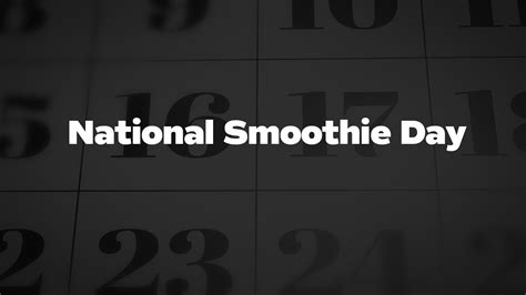 National Smoothie Day - List of National Days