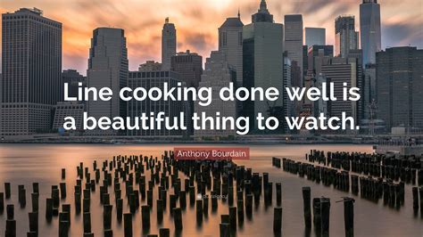 Anthony Bourdain Quote