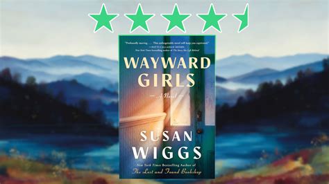 Wayward Girls Review: Susan Wiggs’ Most Haunting Historical Fiction Yet