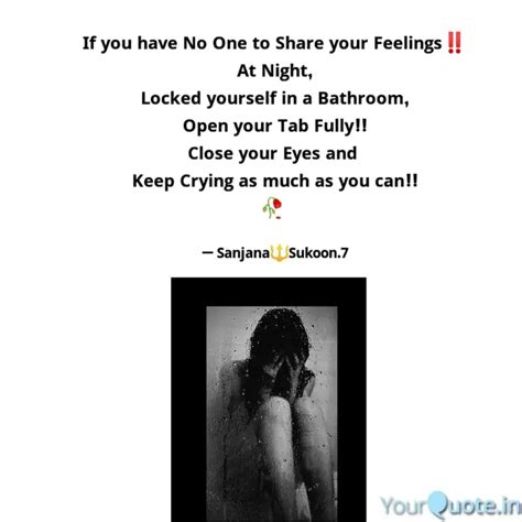 If you have No One to Sha... | Quotes & Writings by Sanjana Rani🌜 ...
