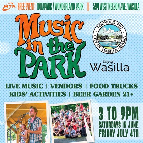 Music in the Park 2025 ☀️ Wasilla, 594 W Nelson Ave, Wasilla, AK 99654 ...