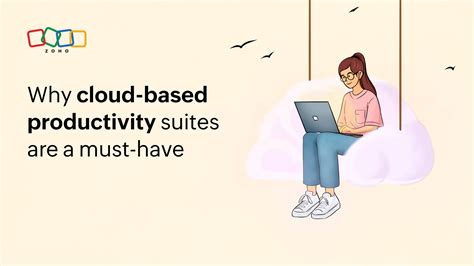 Why cloud-based productivity suites are a must-have in 2025 | Zoho ...