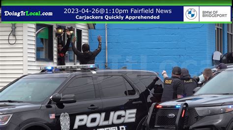 Fairfield News: Police Quickly Apprehend Carjackers - DoingItLocal