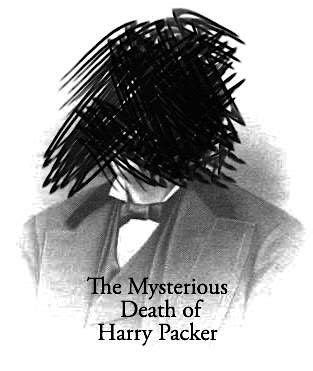 M**der Mystery July 6th -The Mysterious Death of Harry Packer, The ...