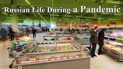 RUSSIAN SHOPS UPDATE: What’s Happening in a HUGE SUPERMARKET in the ...