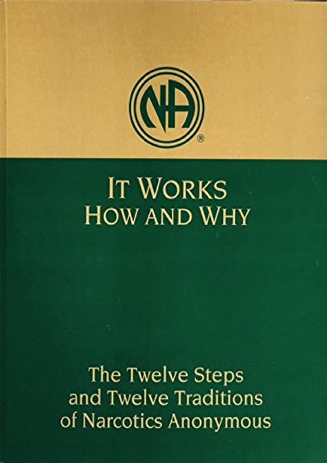 REVIEW It Works How and Why Twelve Steps and Twelve Traditions of ...