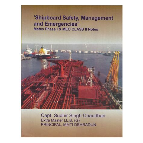 Buy Shipboard Safety, Management and Emergencies : Mates Phase-I & MEO ...
