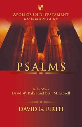 Psalms (Apollos Old Testament Commentary) eBook : Firth, David G ...
