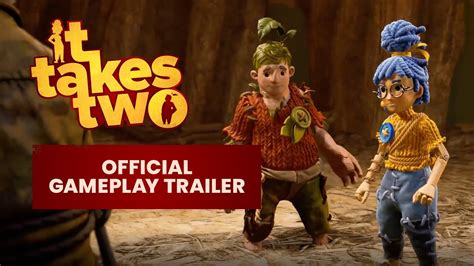 It Takes Two – Official Gameplay Trailer - YouTube
