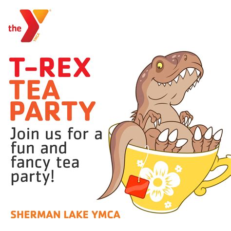 T-Rex Tea Party — Sherman Lake YMCA Outdoor Center