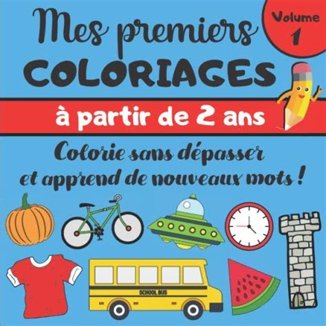 Mes Premiers Coloriages Cahier De Coloriage Enfants 2 Ans Garcons ...