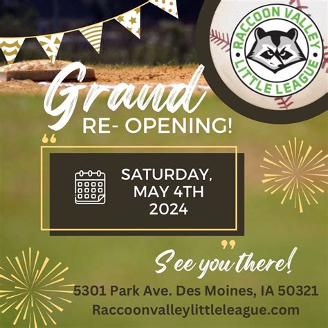 Grand Re-Opening Celebration! , Raccoon Valley Little League - Des ...