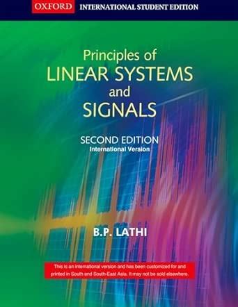 PRINCIPLES OF LINEAR SYSTEMS AND SIGNALS 2/E, INTERNATIONAL VERSION : B ...