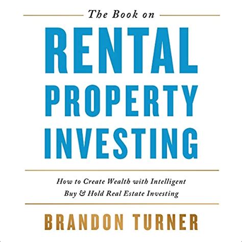 The Book on Rental Property Investing: How to Create Wealth and Passive ...
