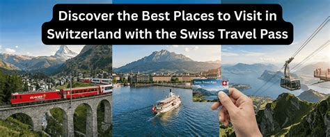 Best Places to Visit in Switzerland with Swiss Travel Pass ...