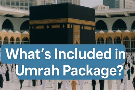What is Included in an Umrah Package? - TAWHEED TRAVELS