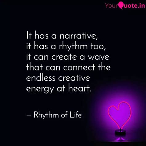 It has a narrative, it h... | Quotes & Writings by AXELL | YourQuote