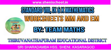 SHENIBLOG: STANDARD VIII, IX AND X MATHEMATICS- WORKSHEET 5 MM AND EM ...