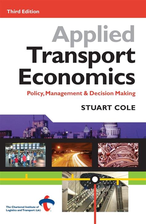 Buy Applied Transport Economics: Policy Management and Decision Making ...
