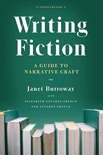 Writing Fiction: A Guide to Narrative Craft (Chicago Guides to Writing ...