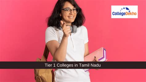 Tier 1 Colleges in Tamil Nadu: List of MBA, Engineering, Medicine, Law ...