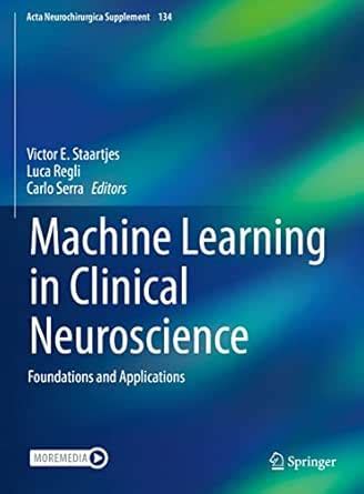 Machine Learning in Clinical Neuroscience: Foundations and Applications ...