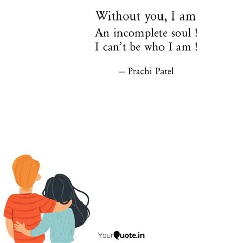 An incomplete soul ! I ca... | Quotes & Writings by Prachi Patel ...