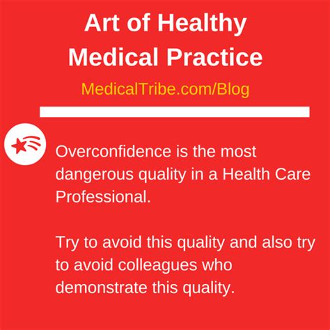 Overconfidence - most dangerous quality of a HealthCare Provider