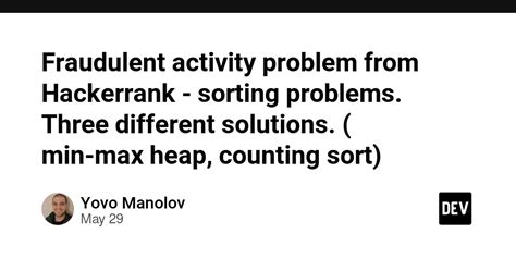 Image result for HackerRank Sorting Fraudulent Activity Notifications with Java