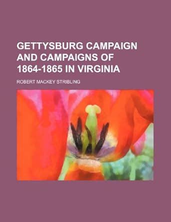 Amazon.in: Buy Gettysburg Campaign and Campaigns of 1864-1865 in ...
