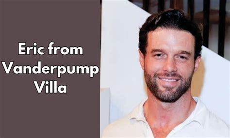 What Was the Allegation Against Eric from Vanderpump Villa