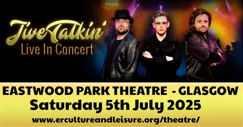 Jive Talkin are coming to Eastwood Park Theatre - Glasgow, Eastwood ...