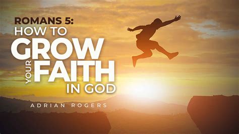 Romans 5: How to Grow Your Faith in… | Love Worth Finding Ministries