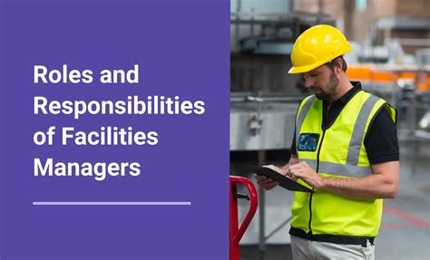 What are the Roles and Responsibilities of Facilities Managers?