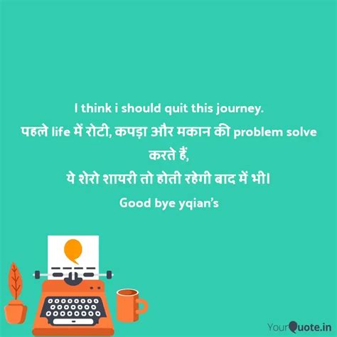 I think i should quit thi... | Quotes & Writings by Pavi_D 🎤 | YourQuote