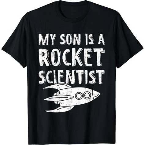 My Son Is A Rocket Scientist - Rocket Aerospace Expert T-Shirt - ALFITE