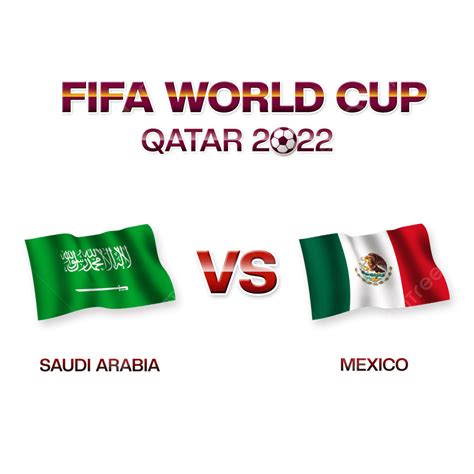 Saudi Arabia Vs Mexico Waves Flag Fifa World Cup 2022, Saudi Arabia Vs ...